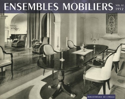 Ensembles mobiliers. Vol. 11. 1952