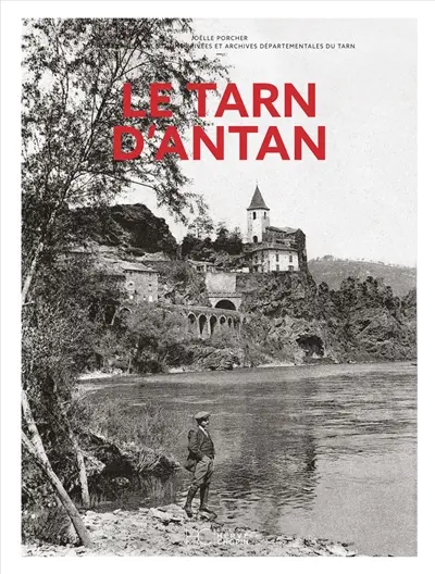 Le Tarn d'antan