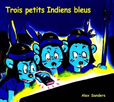 trois petits indiens bleus