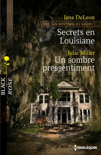 Secrets en Louisiane : les mystères du bayou. Un sombre pressentiment