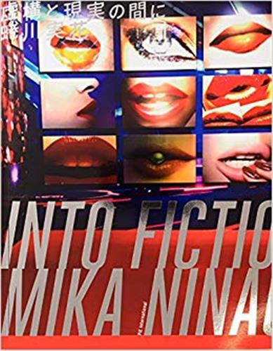 Mika Ninagawa Into Fiction/Reality