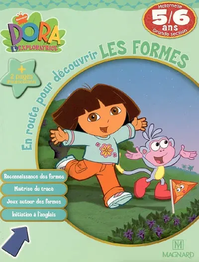 Dora l'exploratrice. Vol. 2006. En route pour découvrir les formes, maternelle grande section, 5-6 ans