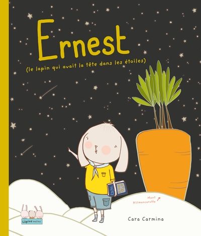 Ernest (le lapin qui avait la tête dans les étoiles)