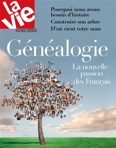 Vie, hors-série (La). Généalogie : la nouvelle passion des Français