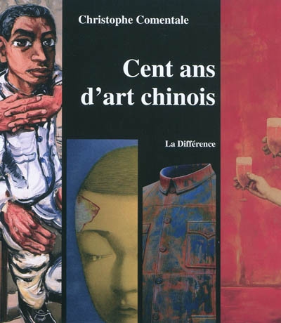 Cent ans d'art chinois