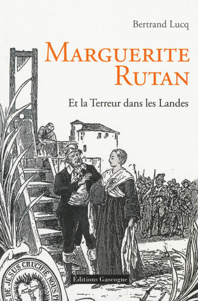 Marguerite Rutan : dans le tourbillon de la Terreur