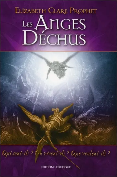 Les anges déchus : qui sont-ils ? Où vivent-ils ? Que veulent-ils ?