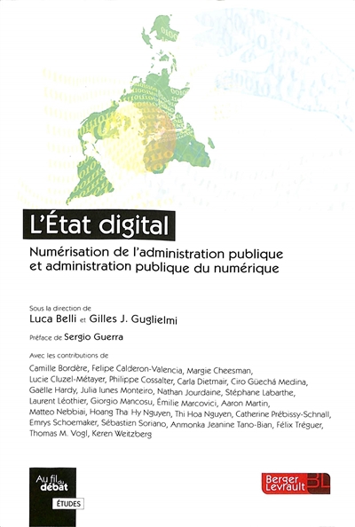 L'Etat digital : numérisation de l'administration publique et administration publique du numérique