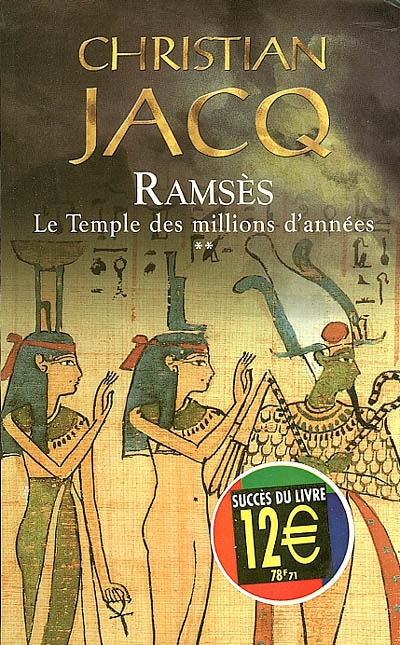 Ramsès. Vol. 2. Le temple des millions d'années