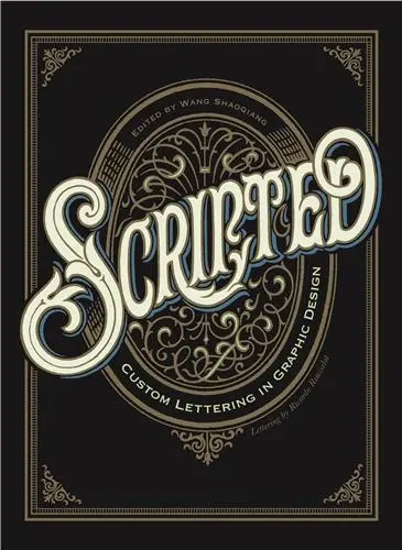 Scripted. Custom Lettering in Graphic Design (Paperback)