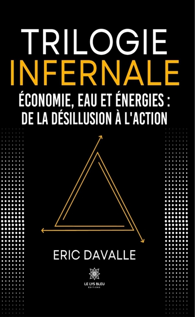 Trilogie infernale :...