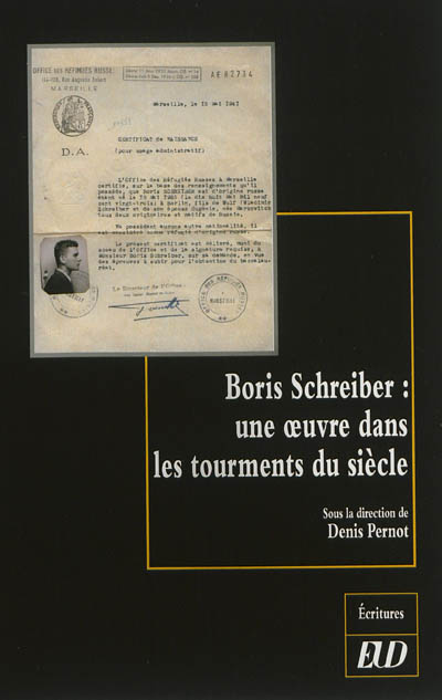 Boris Schreiber : une oeuvre dans les tourments d'un siècle