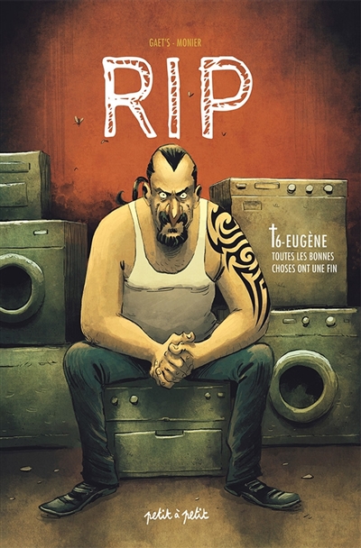 RIP, tome 6 : Eugène : toutes les bonnes choses ont une fin