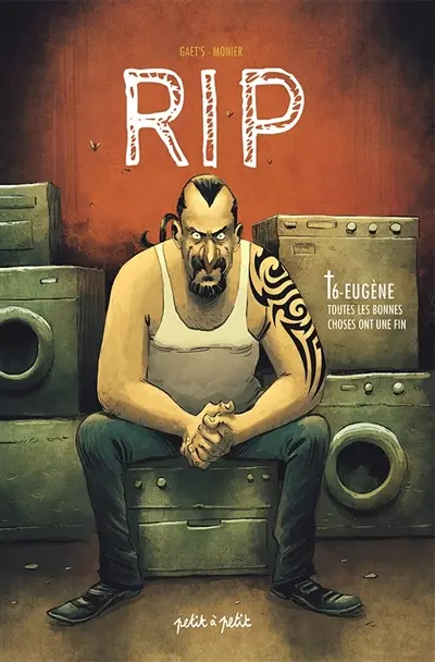 RIP. Vol. 6. Eugène : toutes les bonnes choses ont une fin