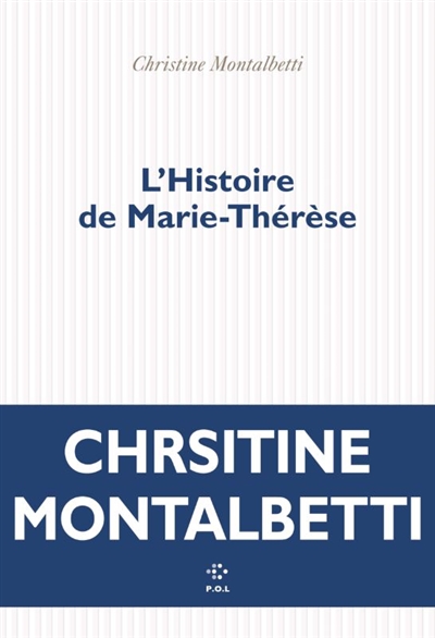 Histoire de Marie-Thérèse