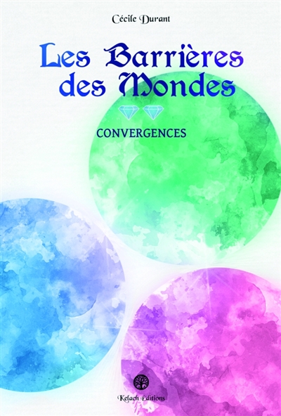 Les Barrières des Mondes :...