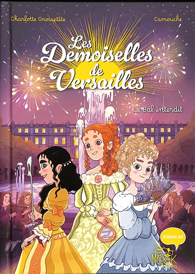 Les demoiselles de Versailles. Vol. 1. Le bal interdit