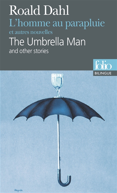 L'homme au parapluie : et autres nouvelles. The umbrella man : an other stories