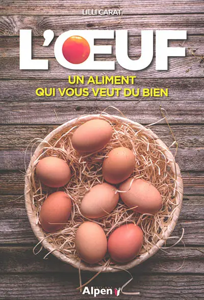 L'oeuf : un aliment qui vous veut du bien
