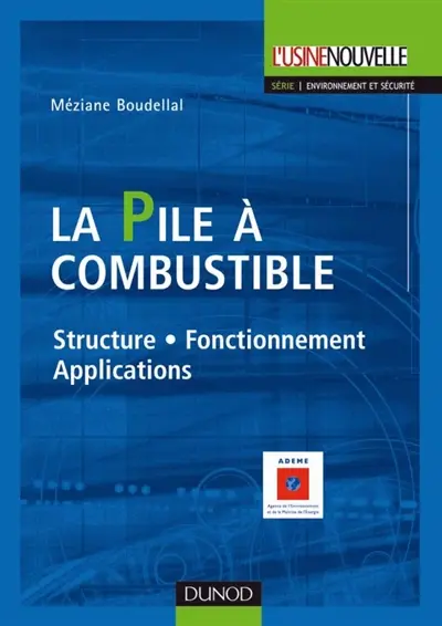 La pile à combustible : structure, fonctionnement, applications