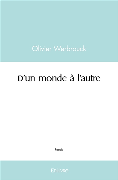 D'un monde à l'autre