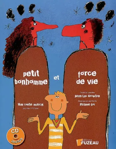 Petit bonhomme et force de vie : mini conte musical