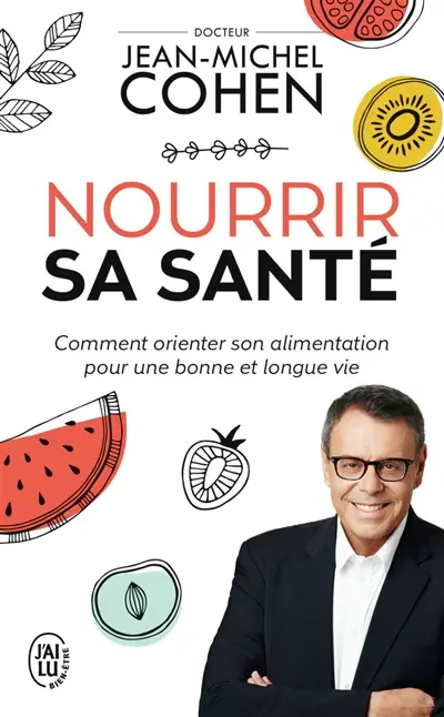 Nourrir sa santé : comment orienter son alimentation pour une bonne et longue vie
