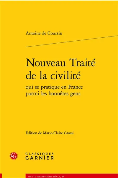 Nouveau traité de la civilité qui se pratique en France parmi les honnêtes gens