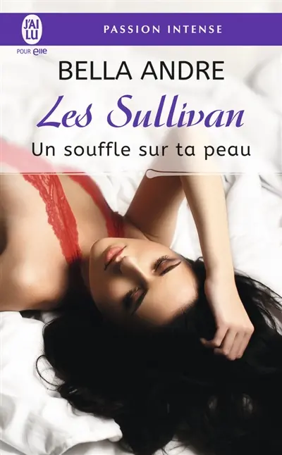 Les Sullivan. Vol. 8. Un souffle sur ta peau