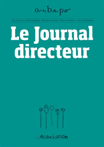 OuBaPo. Vol. 5. Le journal directeur