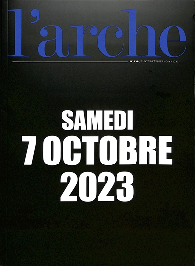 Arche (L'), n° 702. Samedi 7 octobre 2023