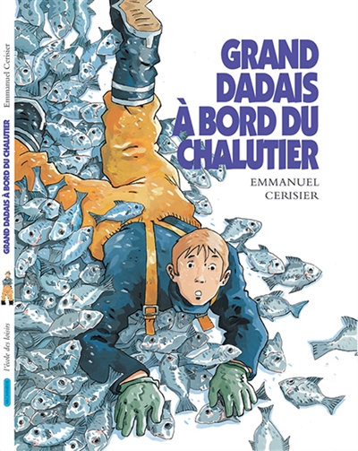 Grand Dadais à bord du chalutier