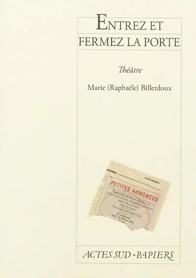 Entrez et fermez la porte : théâtre