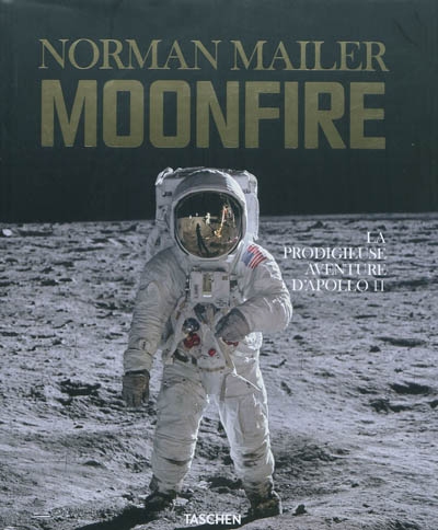 Moonfire : la prodigieuse aventure d'Apollo 11