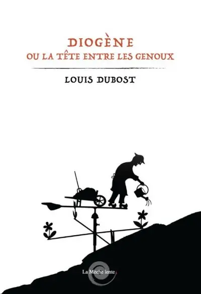 Diogène ou La tête entre les genoux