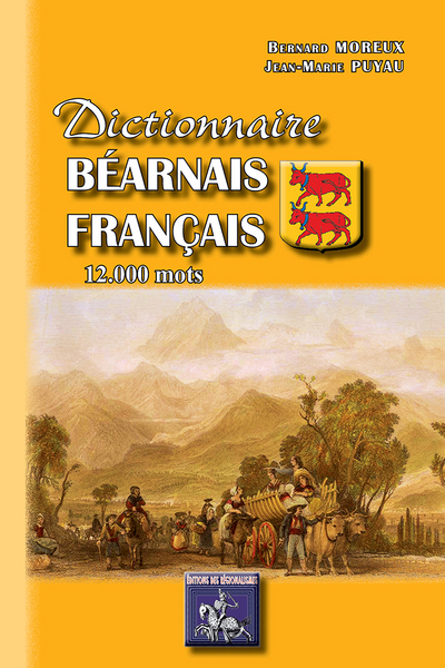 Dictionnaire béarnais-français : 12.000 mots