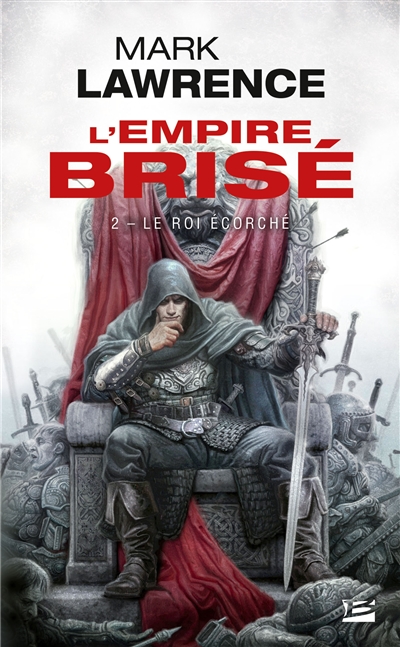 L'empire brisé. Vol. 2. Le roi écorché