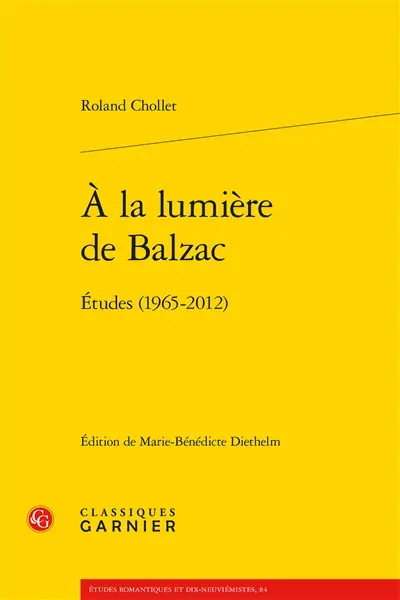A la lumière de Balzac : études (1965-2012)