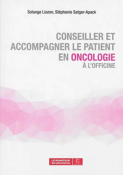 Conseiller et accompagner le patient en oncologie à l'officine