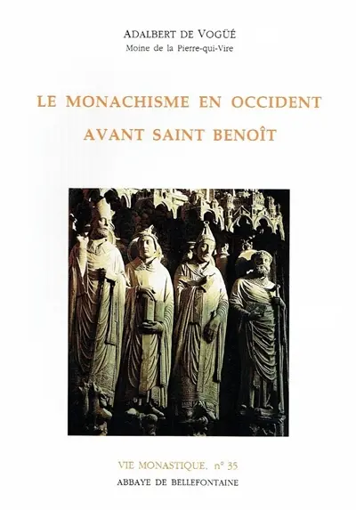 Le monachisme en Occident avant saint Benoît