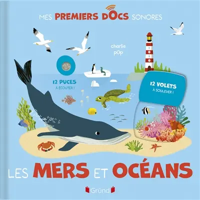 Les mers et océans : 12 puces à écouter ! 12 volets à soulever !