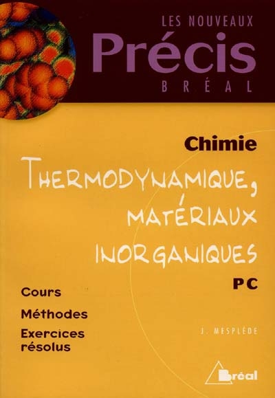Thermodynamique et matériaux inorganiques : chimie : PC