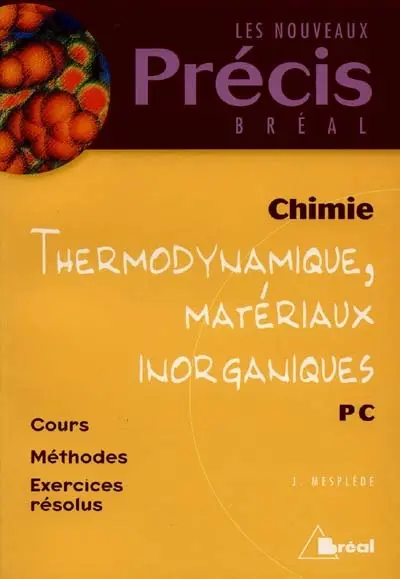 Thermodynamique et matériaux inorganiques : chimie : PC