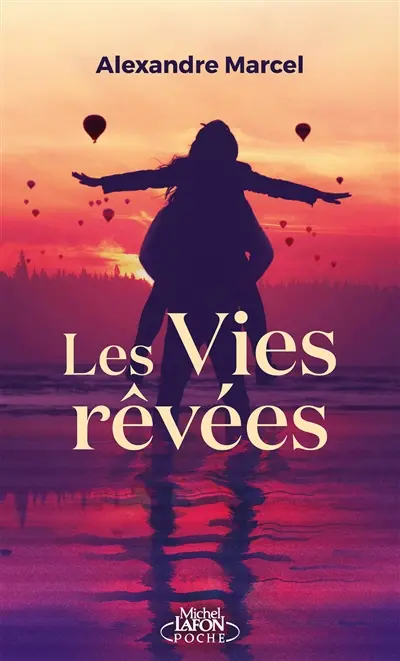 Les vies rêvées