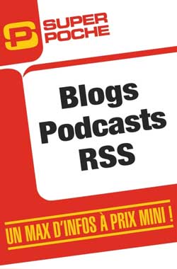 Blogs, podcasts, RSS