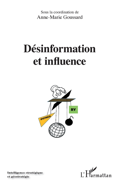 Désinformation et influence : actes du colloque du 27 novembre 2019 organisé par Europe Unie et l'Observatoire de la désinformation