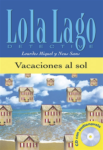 Lola Lago detective. Vacaciones al sol