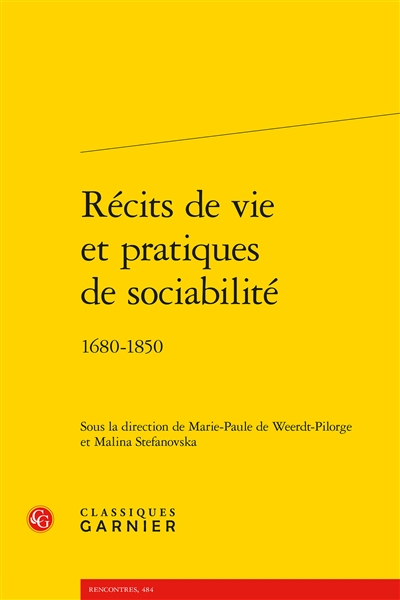 Récits de vie et pratiques de sociabilité : 1680-1850
