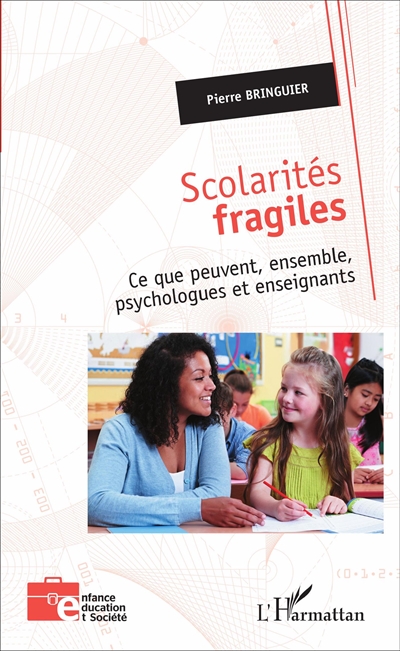 Scolarités fragiles : ce que peuvent, ensemble, psychologues et enseignants