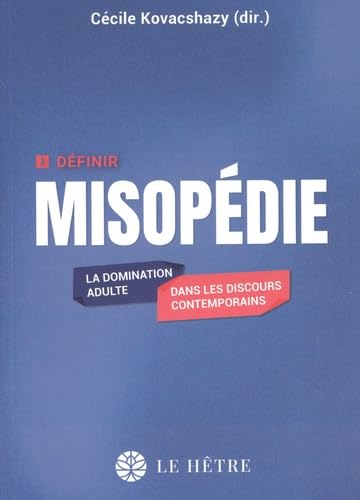 Misopédie : la domination adulte dans les discours contemporains
